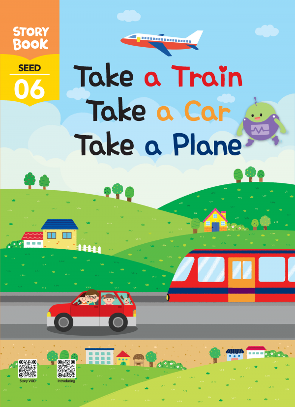 (영문) SEED 6호 스토리북 - Take a Train Take a Car Take a Plane